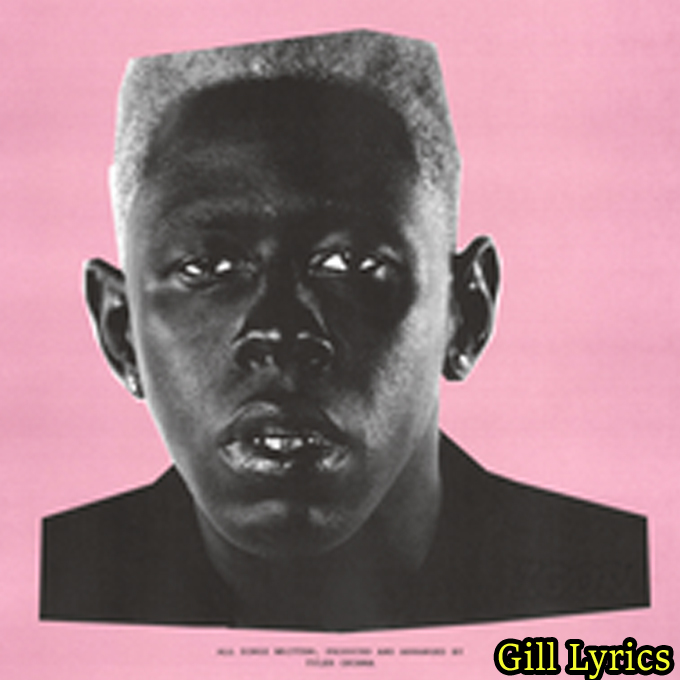 Tyler, The Creator – EARFQUAKE Lyrics