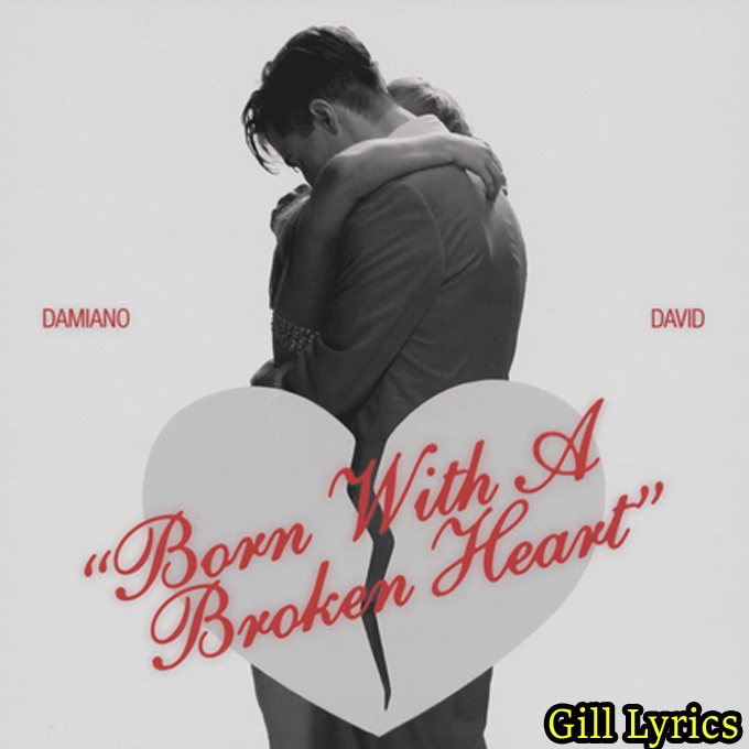 Damiano David – Born With A Broken Heart Lyrics